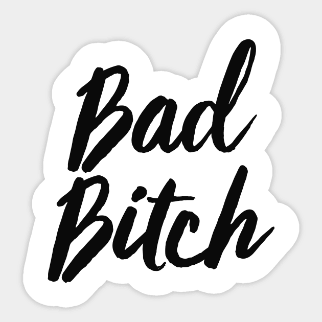 Bad B**ch Sticker by theoddstreet